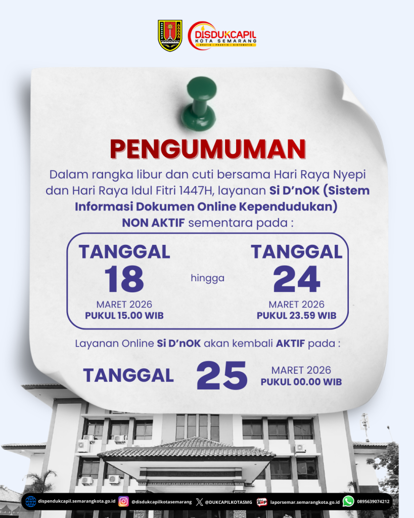 SI D’NOK NON AKTIF SEMENTARA SELAMA LIBUR HARI RAYA NYEPI DAN IDUL FITRI 1447H
