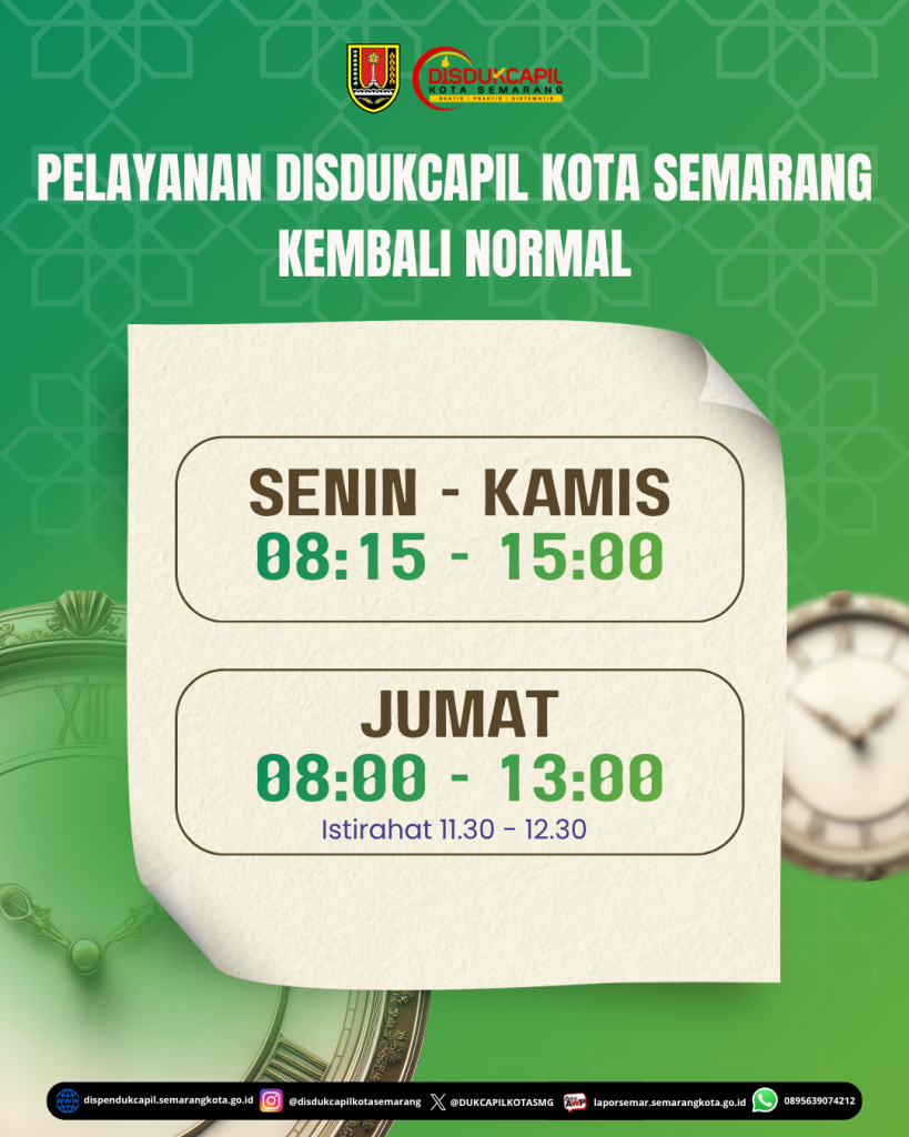 JAM LAYANAN DISDUKCAPIL KOTA SEMARANG KEMBALI NORMAL