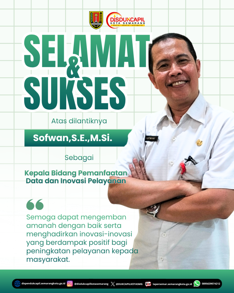 KABID BARU PERKUAT INOVASI PELAYANAN DISDUKCAPIL KOTA SEMARANG