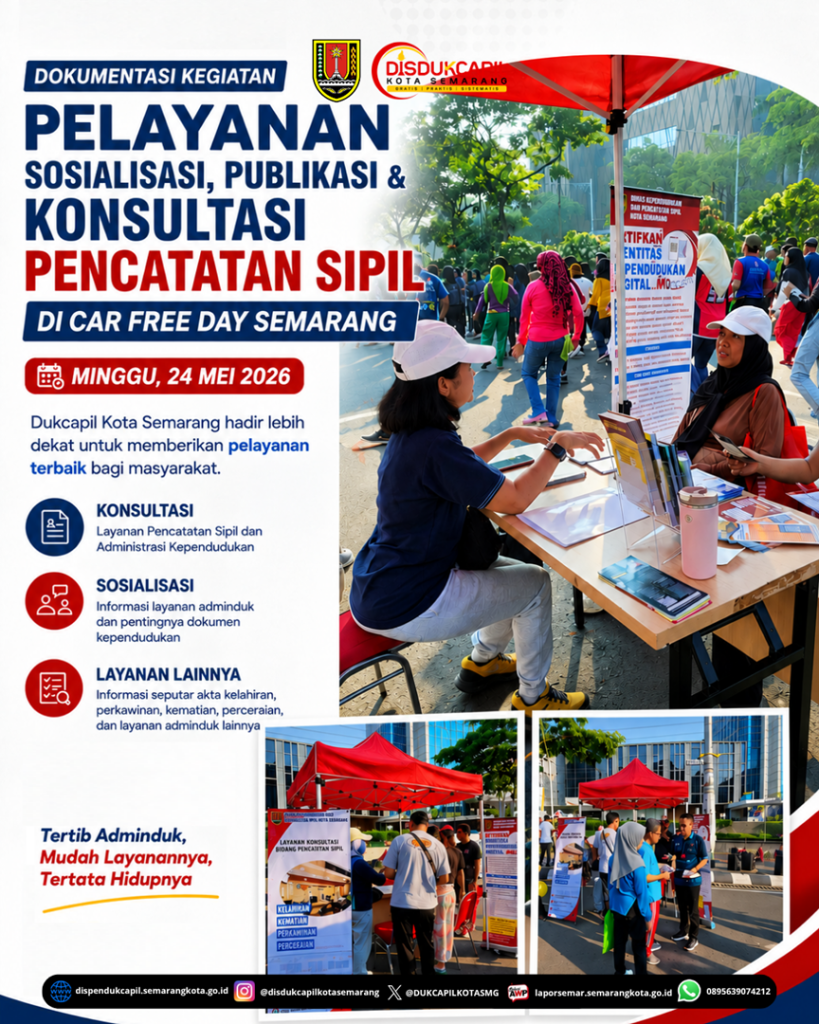 PELAYANAN SOSIALISASI PUBLIKASI & KONSULTASI PENCATATAN SIPPIL DI CAR FREE DAY SIMPANG LIMA SEMARANG