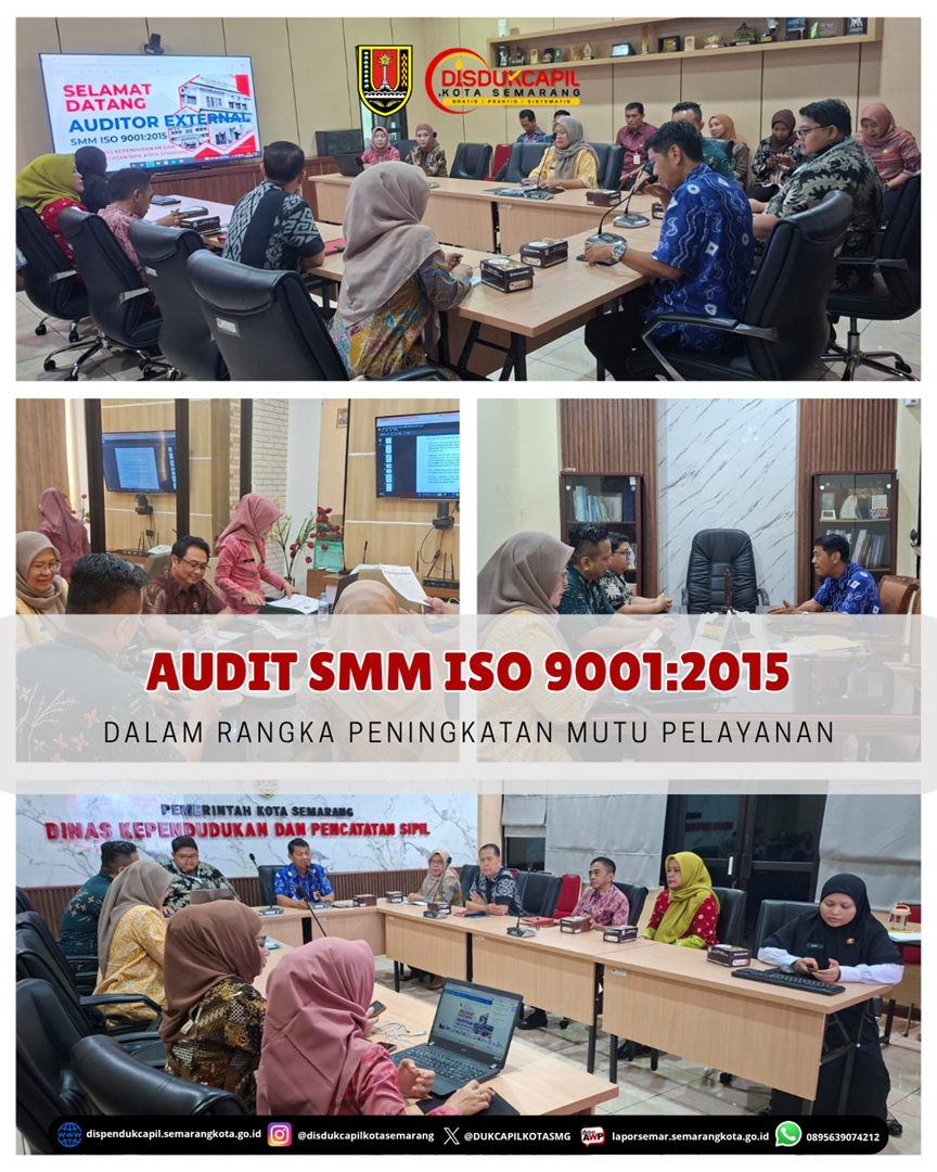DISDUKCAPIL KOTA SEMARANG LAKSANAKAN AUDIT ISO 9001:2015 SELAMA 2 HARI