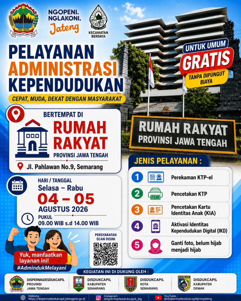 PELAYANAN ADMINISTRASI KEPENDUDUKAN HADIR DI RUMAH RAKYAT PROVINSI JAWA TENGAH