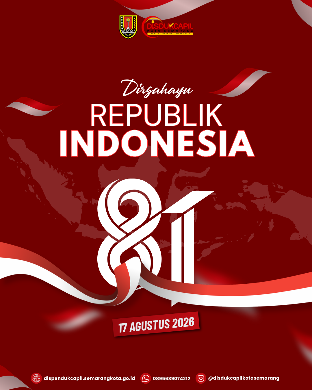 UPACARA HUT KE-81 KEMERDEKAAN RIDIRGAHAYU REPUBLIK INDONESIA KE-81UPACARA HUT KE-81 KEMERDEKAAN RI